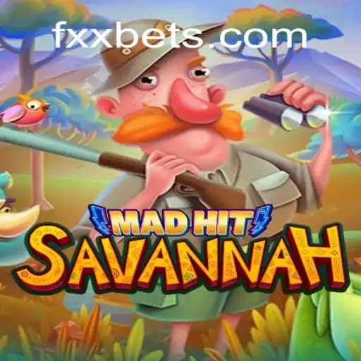 MadHitSavannah: Descubra o Mundo do Novo Jogo de Estratégia com FXX.CC